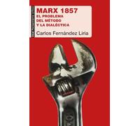 Marx 1857. El problema del método y La Dialéctica: 80 (Pensamiento crítico)