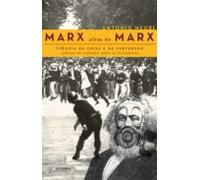 Marx Além De Marx: Ciência Da Crise E Da Subversão (ebook)