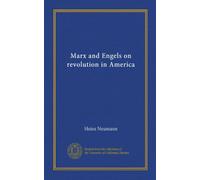 Marx and Engels on revolution in America