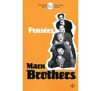 Marx Brothers: Pensées, maximes et anecdotes