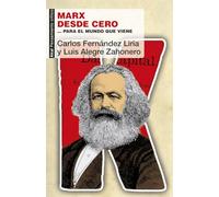 Marx desde cero… para el mundo que viene: ...para el mundo que viene: 71 (Pensamiento crítico)