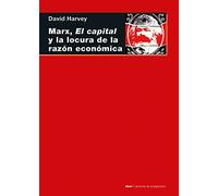 Marx El Capital Y La Locura De La Razon Economica