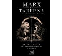 MARX EN TABERNA: En la barra: el sistema no te odia, te usa (Los Pensadores en la Taberna)