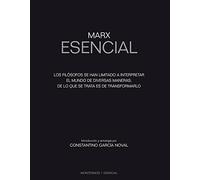 Marx Esencial: Los filósofos se han limitado a interpretar el mundo de diversas maneras; de lo que se trata es de transformarlo: Los Filaosofos Se Han ... de Lo Que Se Trata Es de Transformarlo