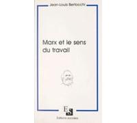 Marx Et Le Sens Du Travail (ebook)