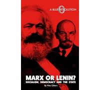 Marx or Lenin? Socialism, Democracy and the State (Politics Simplified)