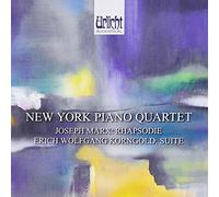Marx : Rhapsodie. Korngold : Suite. NY Piano Quartet.