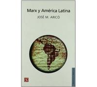 Marx Y America Latina (Politica Y Derecho)