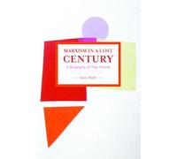 Marxism in a Lost Century: A Biography of Paul Mattick (Historical Materialism)