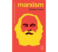 Marxism: Karl Marx's Fifteen Key Concepts for Cultural and Communication Studies (Key Ideas in Media & Cultural Studies)