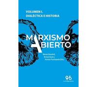 Marxismo abierto. Volumen I