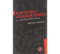 Marxismo y anarquismo en la revolución rusa (UTOPIA LIBERTARIA)