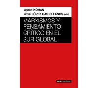Marxismos y pensamiento crítico en el Sur global