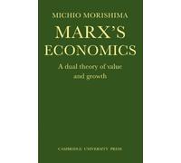 Marx's Economics: A Dual Theory of Value and Growth