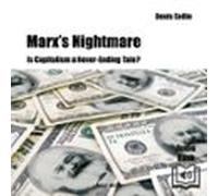 Marxs Nightmare - Is Capitalism A Never-ending Tale? (audiolibro)