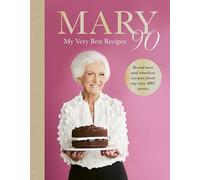 Mary 90 – Nuevo libro de cocina superventas del Sunday Times, sus mejores recetas