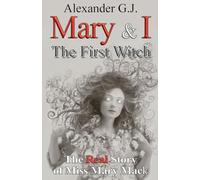 Mary and I: The Real Story of Miss Mary Mack