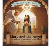 Mary and the Angel: A Faith Read-Together Bible Story™ (A Faith Read-Together Stories™ Series)