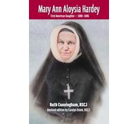 Mary Ann Aloysia Hardey: First American Daughter ¿ (1809-1886)