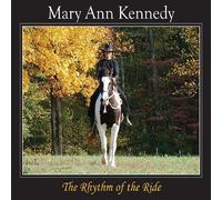 Mary Ann Kennedy - Rhythm of the Ride