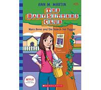 Mary Anne and the Search for Tigger: Volume 25 (The Baby-Sitters Club, 25)