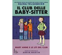 Mary Anne e le liti del club. Il Club delle baby-sitter (Il Castoro bambini)