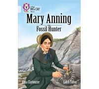 Mary Anning Fossil Hunter: Band 17/Diamond (Collins Big Cat)