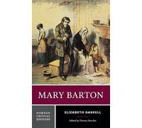 Mary Barton: A Norton Critical Edition: 0