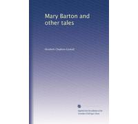 Mary Barton and other tales