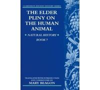 Mary Beagon The Elder Pliny on the Human Animal (Tapa blanda)
