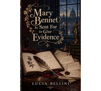 > Mary Bennet Is Sent For to Give Evidence: The Only Witness Who Wrote Everything Down Is the Sister Nobody Ever Listened To - Inspired by Jane Austen’s Pride and Prejudice