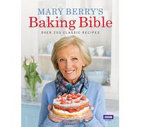 Mary Berry's Baking Bible: Over 250 Classic Recipes