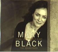 Mary Black - Mary Black - Down the Crooked Road - the Soundtrack TUCD035