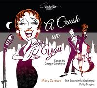 Mary Carewe - Gershwin : a Crush on You