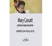Mary Cassatt - pintora impresionista (VOLA)