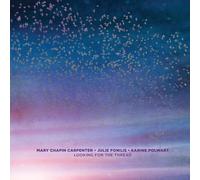 Mary Chapin Carpenter – Looking For The Thread – The Orchard