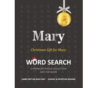 Mary Christmas Gift Personalized Word Search Book with Extra-Large 30pt Print for Adults and Seniors: Easy to Read Festive Present featuring Themed ... Christmas Word Search Puzzle Books Series)