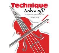 Mary cohen : technique takes off - cello - violoncelle: 14 Intermediate Studies for Solo Cello