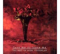 Mary Coughlan - Love Me Or Leave Me