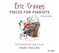 Mary Dullea - Eric Craven: Pieces for Pianists, Vol. 1