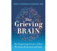 Mary-Frances O'Connor The Grieving Brain (Tapa blanda) (Importación USA)