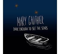 Mary gauthier - Dark enough to see the stars [Vinilo]