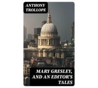 Mary Gresley And An Editors Tales (ebook)