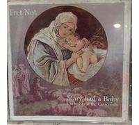 Mary Had a Baby (Christmas at the Catacombs)