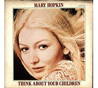 Mary Hopkin - Think About Your Children - P/S - EX
