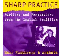 Mary Humphreys & Anahata - Sharp Practice