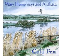Mary Humphries & Anahata - Cold Fen