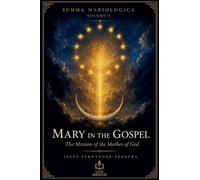 Mary in the Gospel: 2 (Summa Mariologica (English))
