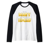 Mary Joke Idgaf Meme Funny Halloween Costume For Mary Camiseta Manga Raglan
