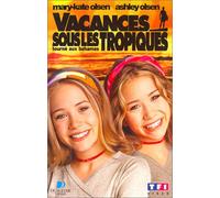 Mary-kate et ashley : vacances sous les tropiques [Francia] [VHS]